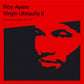 Roy Ayers - Virgin Ubiquity II (Unreleased Recordings 1976-1981) (3xLP, Album, Comp)